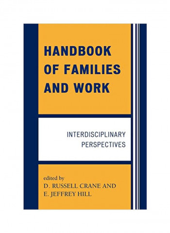 Handbook Of Families And Work: Interdisciplinary Perspectives Paperback