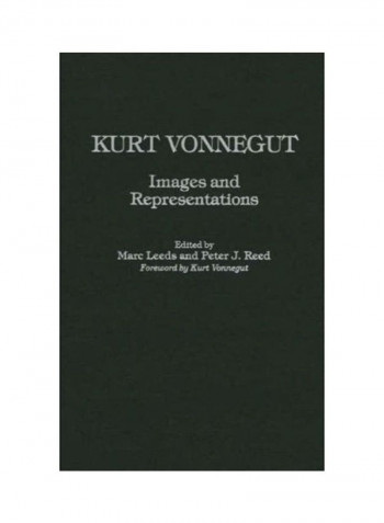 Kurt Vonnegut: Images and Representations Hardcover English by Marc Leeds