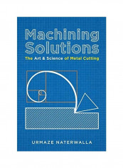 Machining Solutions Hardcover English by Urmaze Naterwalla