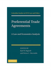 Preferential Trade Agreements: A Law And Economics Analysis Hardcover