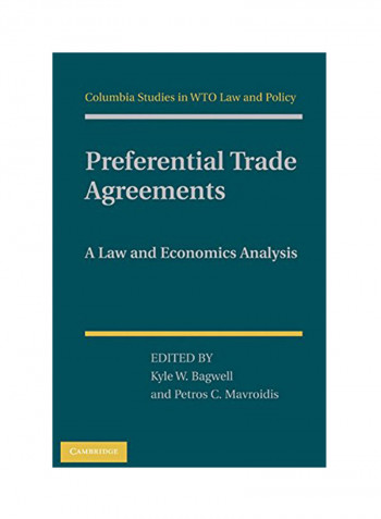 Preferential Trade Agreements: A Law And Economics Analysis Hardcover