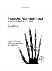Forensic Anthropology Current Methods And Practice Hardcover English by Angi M. Christensen