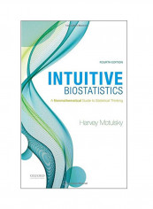 Intuitive Biostatistics: A Nonmathematical Guide To Statistical Thinking Paperback 4