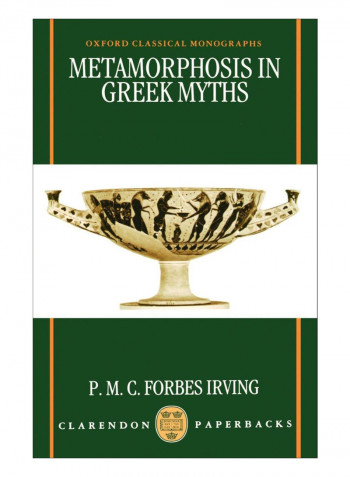 Metamorphosis In Greek Myths Paperback