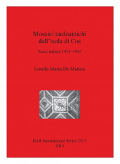 Mosaici Tardoantichi Dell'Isola Di Cos Paperback