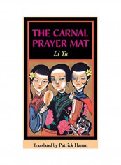 The Carnal Prayer Mat Hardcover English by Li Li Yu - 2016