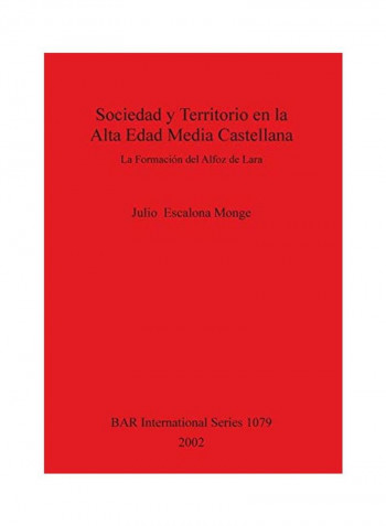 Sociedad Y Territorio En La Alta Edad Media Castellana Paperback