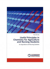 Useful Principles In Chemistry For Agriculture And Nursing Students Paperback
