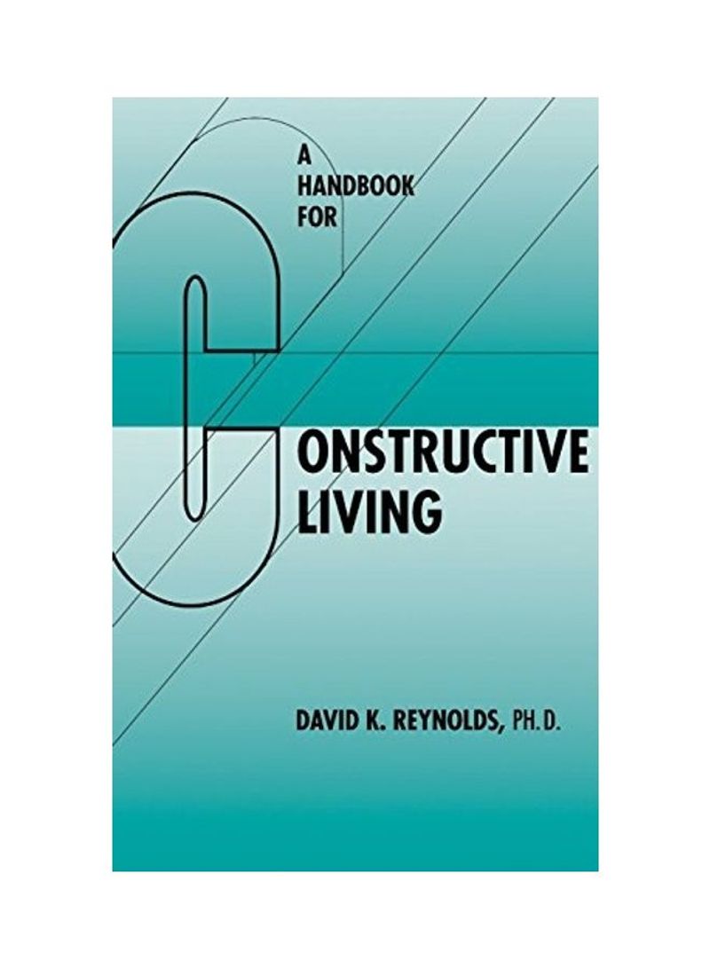 A Handbook For Constructive Living Hardcover English by David K. Reynolds