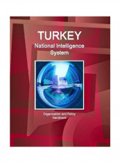 Turkey National Intelligence System : Organization And Policy Handbook Paperback English - 19 Jul 2015