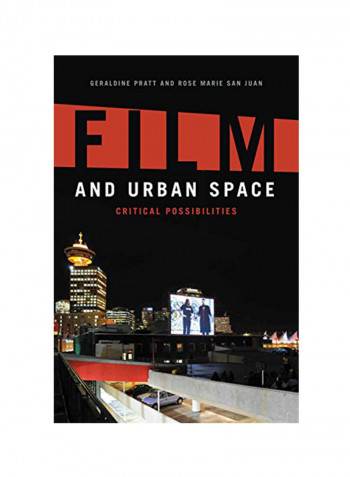 Film And Urban Space Critical Possibilities Hardcover 1