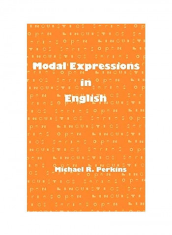 Modal Expressions In English Hardcover English by Michael R Perkins