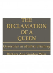 The Reclamation Of A Queen Hardcover English by Barbara A. Gordon Wise