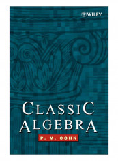 Classic Algebra Paperback Revised Edition