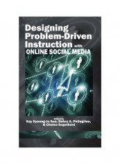 Designing Problem-Driven Instruction With Online Social Media Hardcover
