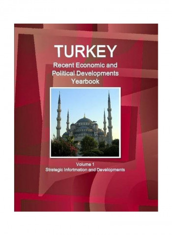 Turkey Recent Economic And Political Developments Yearbook Paperback English - 19 Jul 2015