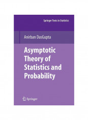 Asymptotic Theory Of Statistics And Probability Paperback