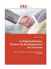 La Regionalisation, Vecteur De Developpement Du Tourisme Paperback