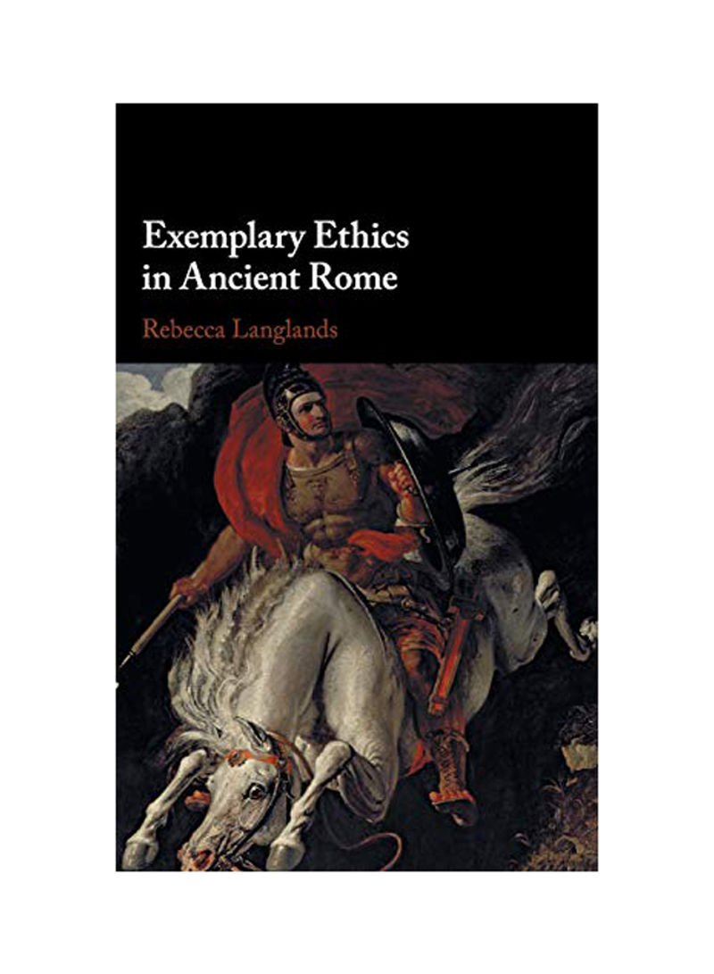 Exemplary Ethics In Ancient Rome Hardcover