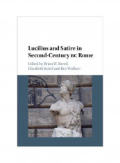 Lucilius And Satire In Second-Century BC Rome Hardcover English - 30 Apr 2018