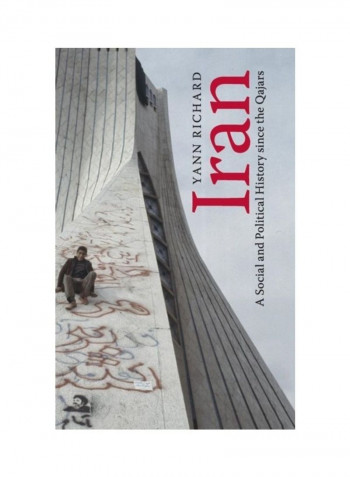 Iran: A Social And Political History Since The Qajars Hardcover English by Yann Richard