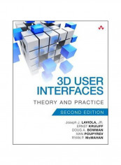 3d User Interfaces : Theory And Practice Paperback