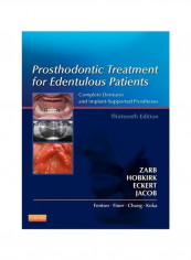 Prosthodontic Treatment For Edentulous Patients: Complete Dentures And Implant-Supported Prostheses Hardcover