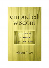 Embodied Wisdom Hardcover