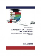 Distance Education Versus The Mainstream Paperback