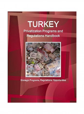 Turkey Privatization Programs And Regulations Handbook Paperback English - 10 Jul 2015