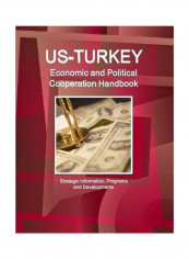 US - Turkey Economic And Political Cooperation Handbook Paperback English - 12 Jul 2015