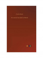 It Is Never Too Late To Mend Hardcover English by Charles Reade - 2018