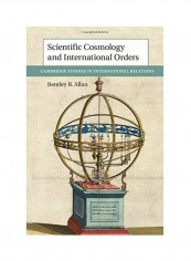 Scientific Cosmology And International Orders Hardcover