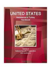 United States Assistance To Turkey Handbook Paperback English - 19 Jul 2015