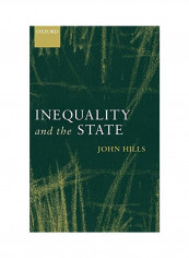 Inequality and the State Hardcover