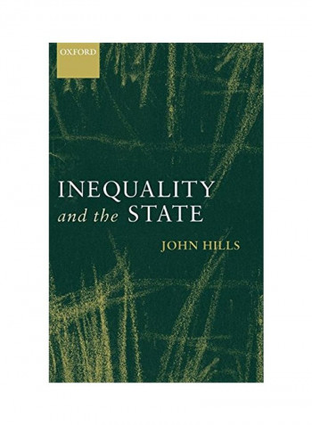 Inequality and the State Hardcover