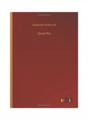 Queechy Hardcover English by Elizabeth Wetherell - 2018