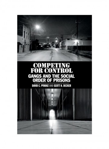 Competing For Control Hardcover English by David C. Pyrooz