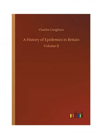 A History of Epidemics in Britain Paperback English by Charles Creighton