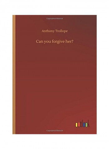 Can You Forgive Her? Hardcover English by Anthony Trollope - 2018