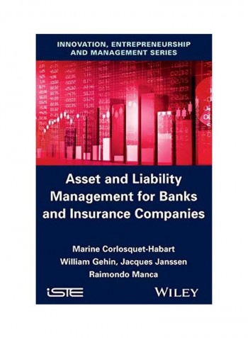 Asset And Liability Management For Banks And Insurance Companies Hardcover