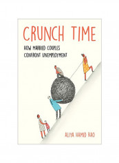 Crunch Time: How Married Couples Confront Unemployment Hardcover