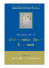 The Handbook Of Mentalization-Based Treatment Paperback 1st