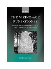 The Viking-Age Rune-Stones: Custom And Commemoration In Early Medieval Scandinavia Paperback