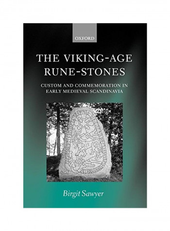 The Viking-Age Rune-Stones: Custom And Commemoration In Early Medieval Scandinavia Paperback