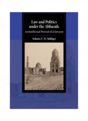 Law And Politics Under The Abbasids Hardcover English by Sohaira Z. M. Siddiqui