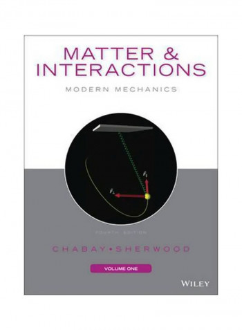 Matter And Interactions, Volume I : Modern Mechanics Paperback