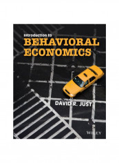 Introduction To Behavioral Economics Paperback English by David R. Just - 41603