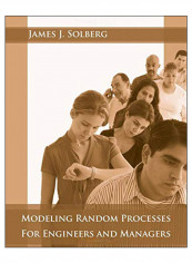 Modeling Random Processes For Engineers And Managers Hardcover