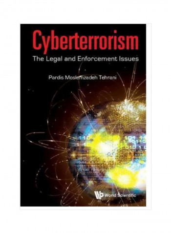 Cyberterrorism: The Legal And Enforcement Issues Hardcover